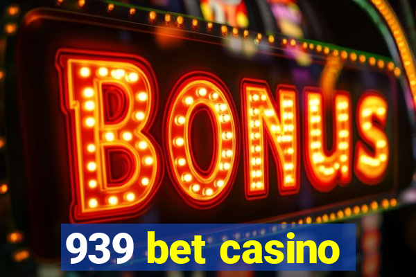 939 bet casino